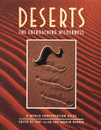 Deserts: The Encroaching Wilderness - Allan, Tony (Editor), and Warren, Andrew (Editor), and Tolba, Mostafa (Introduction by)