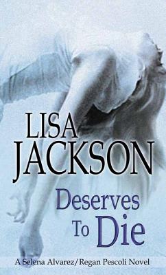 Deserves to Die - Jackson, Lisa