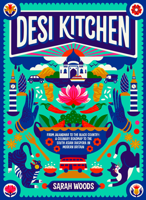 Desi Kitchen - Woods, Sarah