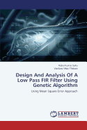 Design And Analysis Of A Low Pass FIR Filter Using Genetic Algorithm