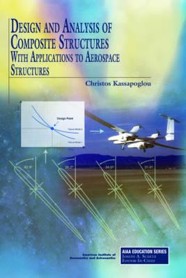 Design and Analysis of Composite Structures - Kassapoglou, Christos