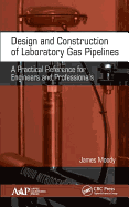 Design and Construction of Laboratory Gas Pipelines: A Practical Reference for Engineers and Professionals