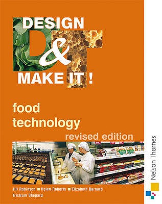 Design and Make It: Food Technology - Robinson, Jill