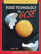 Design and Technology to GCSE: Food Technology