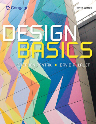 Design Basics: 2D and 3D - Pentak, Stephen, and Roth, Richard, and Lauer, David A