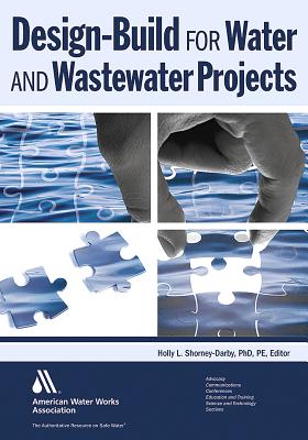 Design-Build for Water and Wastewater Projects - Holly Shorney-Darby