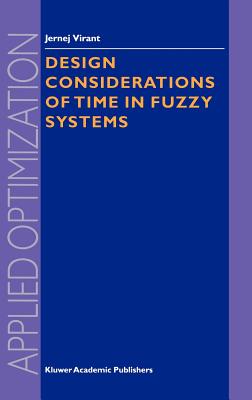 Design Considerations of Time in Fuzzy Systems - Virant, J