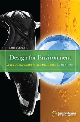 Design for Environment: A Guide to Sustainable Product Development - Fiksel Joseph