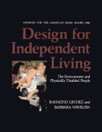 Design for Independent Living: The Environment and Physically Disabled People - Lifchez, Raymond, and Winslow, Barbara