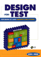 Design-For-Test for Digital IC's and Embedded Core Systems