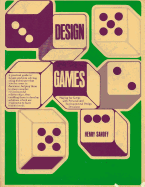 Design Games: Playing for Keeps with Personal and Environmental Design Decisions