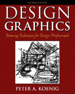 Design Graphics: Drawing Techniques for Design Professionals