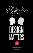DESIGN MATTERS Vol.2 Society & Economy: A study in Design Philosophy and Applicaton