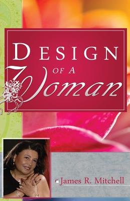 design of a woman - Mitchell, James R