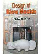 Design of Blow Moulds