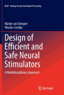 Design of Efficient and Safe Neural Stimulators: A Multidisciplinary Approach
