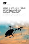 Design of Embedded Robust Control Systems Using MATLAB / Simulink