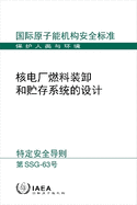 Design of Fuel Handling and Storage Systems for Nuclear Power Plants