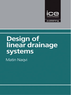 Design of Linear Drainage Systems - Naqvi, Matin