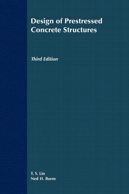 Design of Prestressed Concrete Structures - Lin, T y, and Burns, A P