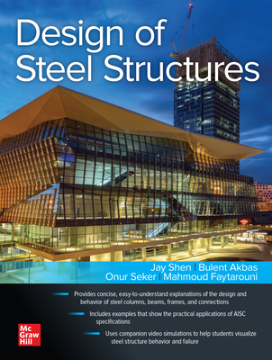 Design of Steel Structures - Shen, Jay, and Akbas, Bulent, and Seker, Onur