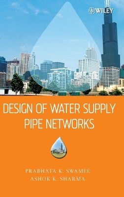 Design of Water Supply Pipe Networks - Swamee, Prabhata K., and Sharma, Ashok K.