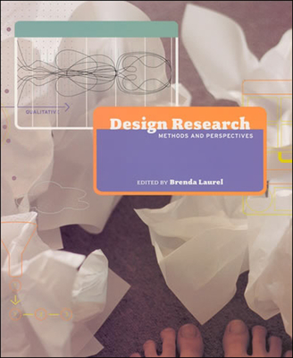 Design Research: Methods and Perspectives - Laurel, Brenda (Editor), and Lunenfeld, Peter (Preface by)