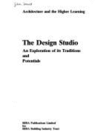 Design Studio: An Exploration of Its Traditions and Potential