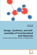Design, Synthesis, and Self-Assembly of Functionalized Soft Materials