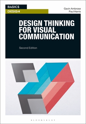 Design Thinking for Visual Communication - Ambrose, Gavin