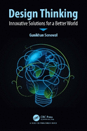 Design Thinking: Innovative Solutions for a Better World