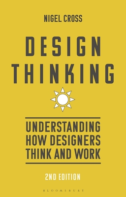 Design Thinking: Understanding How Designers Think and Work - Cross, Nigel