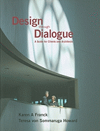 Design Through Dialogue: A Guide for Clients and Architects