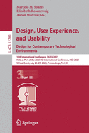Design, User Experience, and Usability: Design for Contemporary Technological Environments: 10th International Conference, Duxu 2021, Held as Part of the 23rd Hci International Conference, Hcii 2021, Virtual Event, July 24-29, 2021, Proceedings, Part III
