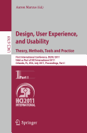 Design, User Experience, and Usability. Theory, Methods, Tools and Practice: First International Conference, DUXU 2011, Held as Part of HCI International 2011, Orlando, FL, USA, July 9-14, 2011, Proceedings, Part I