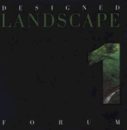 Designed Landscape Forum - Spacemaker Press, and Hargreaves, George