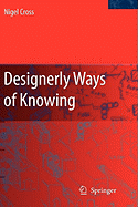 Designerly Ways of Knowing