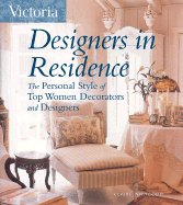 Designers in Residence: The Personal Style of Top Women Decorators and Designers