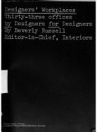 Designers' Workplaces: Thirty Three Offices by Designers for Designers - Russell, Beverly