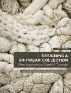 Designing a Knitwear Collection: From Inspiration to Finished Garments