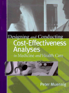 Designing and Conducting Cost-Effectiveness Analysis in Medicine and Health Care