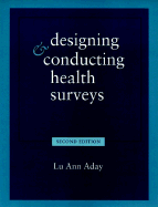 Designing and Conducting Health Surveys - Aday, Lu Ann