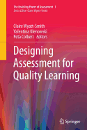 Designing Assessment for Quality Learning