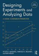 Designing Experiments and Analyzing Data: A Model Comparison Perspective, Third Edition