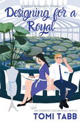 Designing For a Royal