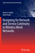 Designing for Network and Service Continuity in Wireless Mesh Networks