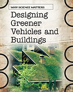 Designing Greener Vehicles and Buildings
