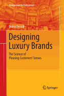 Designing Luxury Brands: The Science of Pleasing Customers' Senses