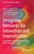 Designing Networks for Innovation and Improvisation: Proceedings of the 6th International Coins Conference