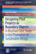 Designing Pilot Projects as Boundary Objects: A Brazilian Case Study in the Promotion of Sustainable Design